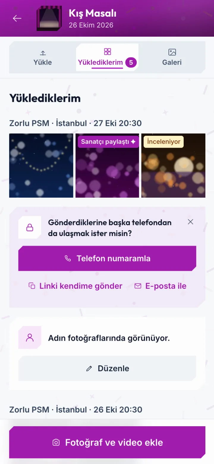 Yüklediklerim ekranı: seyircinin fotoğrafları ve başka telefondan ulaşma seçenekleri